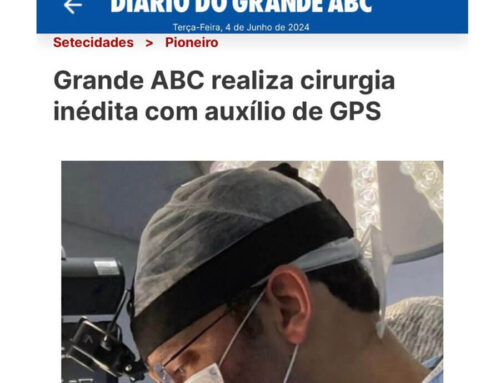 Primeira prótese guiada por GPS do ABC e uma das primeiras do Brasil foi realizada pelo Dr. Thiago Bernardo